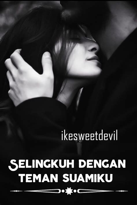 cerita hot selingkuh|Selingkuh Karena Sang Istri Tidak Puas